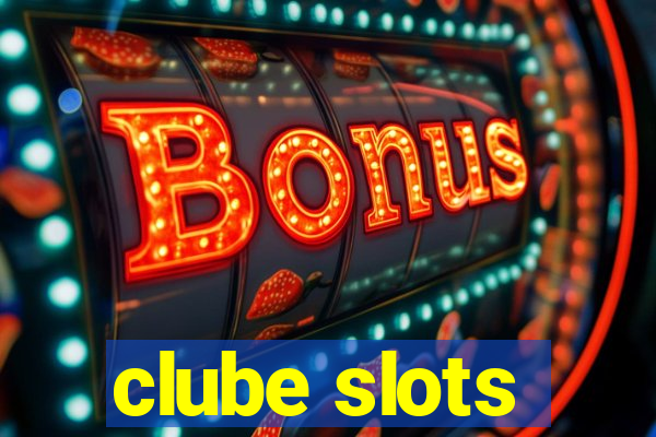 clube slots